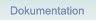 Dokumentation Dokumentation