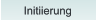 Initiierung Initiierung